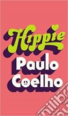 Coelho, Paulo - Hippie [Edizione: Regno Unito] libro str