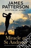 Patterson James - Miracle At St Andrews libro str