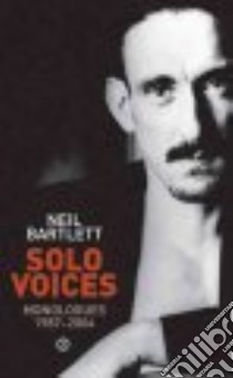 Solo Voices libro in lingua di Bartlett Neil