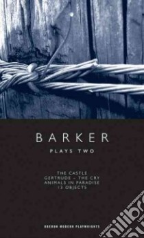 Plays Two libro in lingua di Barker Howard