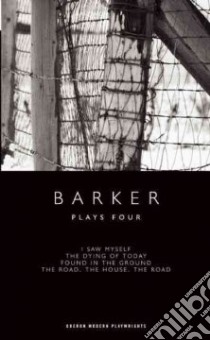 Plays Four libro in lingua di Barker Howard