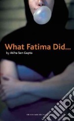 What Fatima Did . . .