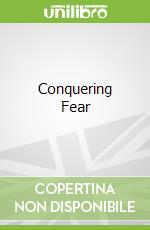 Conquering Fear libro str