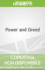 Power and Greed
