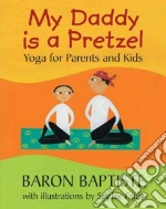 My Daddy Is a Pretzel