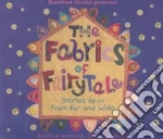 The Fabrics of Fairy Tale (CD Audiobook)