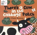 There's a Cow in the Cabbage Patch