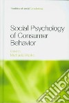 Social Psychology of Consumer Behavior libro str