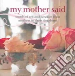 My Mother Said