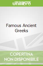 Famous Ancient Greeks libro str