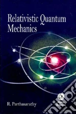 Relativistic Quantum Mechanics