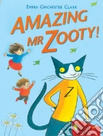 Amazing Mr. Zooty!