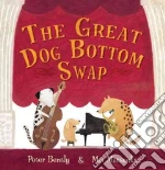 The Great Dog Bottom Swap