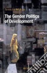 The Gender Politics of Development