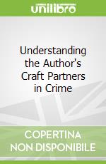 Understanding the Author's Craft Partners in Crime