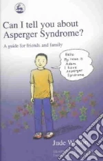 Can I Tell You About Asperger Syndrome?