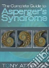 The Complete Guide to Asperger's Syndrome libro str