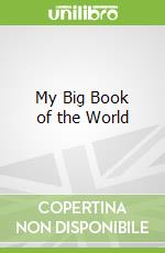 My Big Book of the World