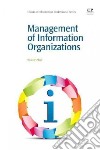 Management of Information Organizations libro str