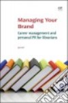 Managing Your Brand libro str