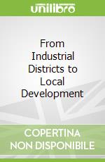 From Industrial Districts to Local Development