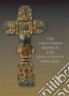 The Cruciform Brooch and Anglo-saxon England libro str