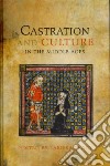 Castration and Culture in the Middle Ages libro str