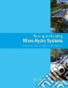 Planning and Installing Micro Hydro Systems libro str