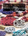 Celtic Knots for Beaded Jewellery libro str