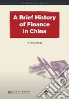 A Brief History of Finance in China libro str