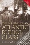 The Making of an Atlantic Ruling Class libro str