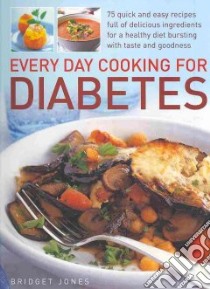 Every Day Cooking For Diabetes libro in lingua di Jones Bridget