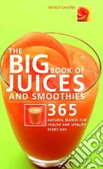 The Big Book of Juices And Smoothies