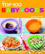 The Top 100 Baby Food Recipes