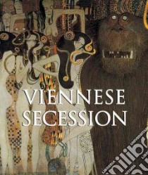 The Viennese Secession libro in lingua di Charles Victoria, Carl Klaus H.
