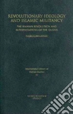 Revolutionary Ideology and Islamic Militancy