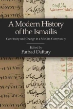 A Modern History of the Ismailis