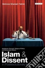 Islam and Dissent in Postrevolutionary Iran