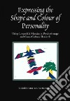 Expressing The Shape And Colour Of Personality libro str