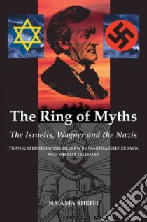 The Ring of Myths libro in lingua di Sheffi Naama