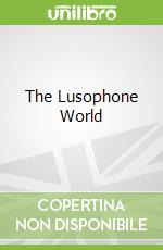The Lusophone World