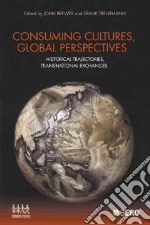 Consuming Cultures, Global Perspectives