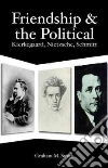 Friendship and the Political libro str