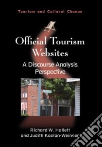 Official Tourism Websites libro in lingua di Hallett Richard W., Kaplan-Weinger Judith