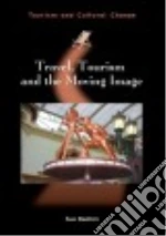 Travel, Tourism and the Moving Image