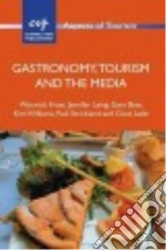 Gastronomy, Tourism and the Media