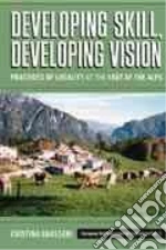 Developing Skill, Developing Vision