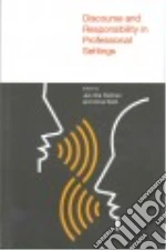 Discourse and Responsibility in Professional Settings