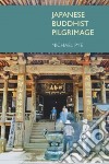 Japanese Buddhist Pilgrimage libro str