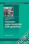 Corrosion Under Insulation (Cui) Guidelines libro str